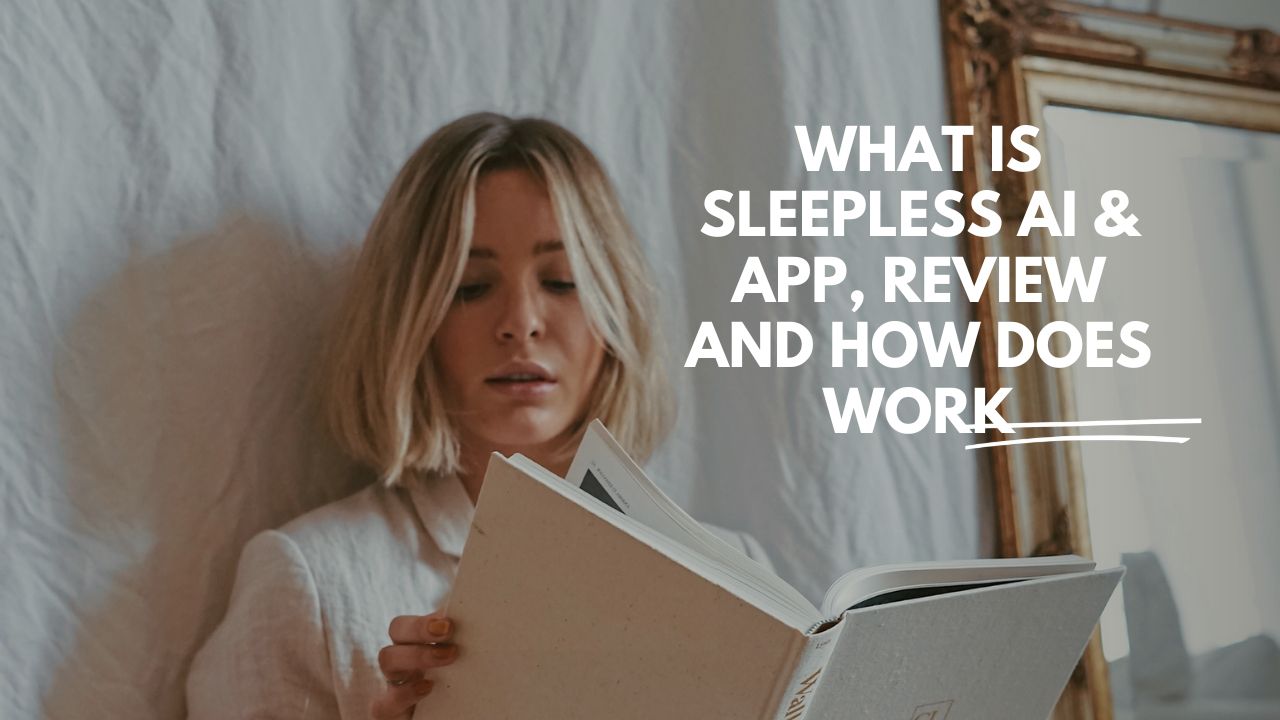What Is Sleepless AI & App, Review And How Does Work