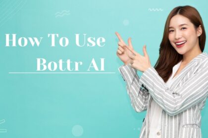 How To Use Bottr AI