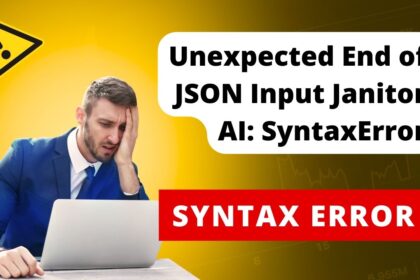 Unexpected End of JSON Input Janitor AI SyntaxError