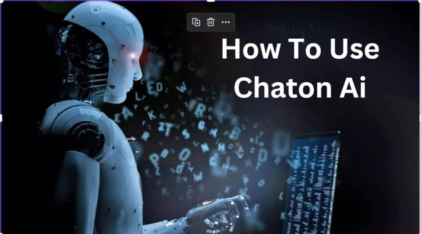 How To Use Chaton Ai