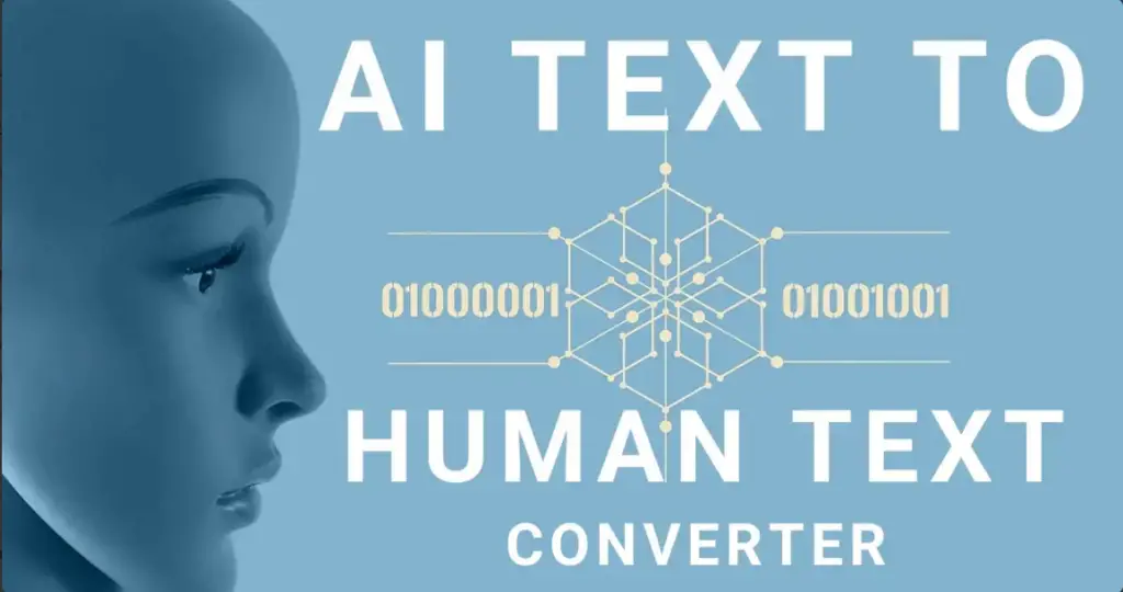 How to Choose the Best AI to Human Text Converter?