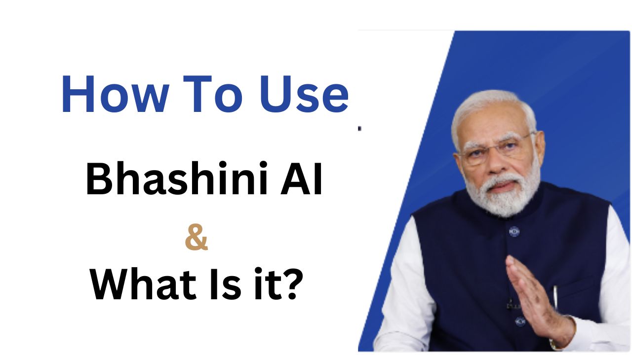 How To Use Bhashini AI & What Is it
